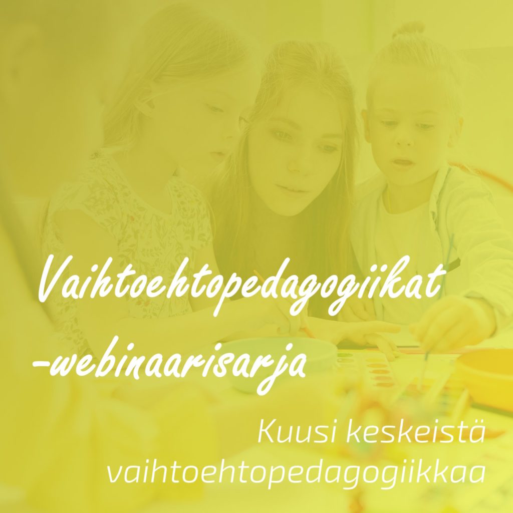 Vaihtoehtopedagogiikat-webinaarisarja #1 - Montessoripedagogiikka
